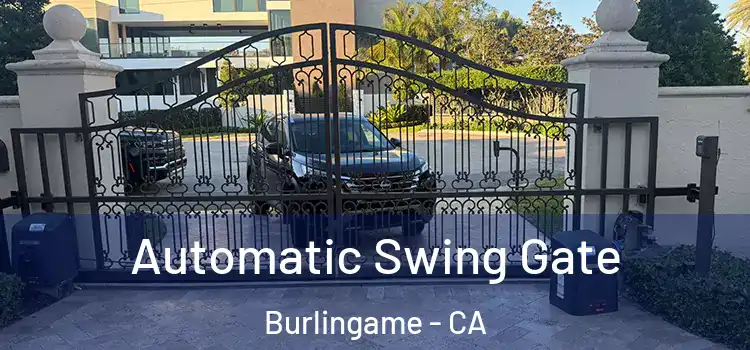 Automatic Swing Gate Burlingame - CA
