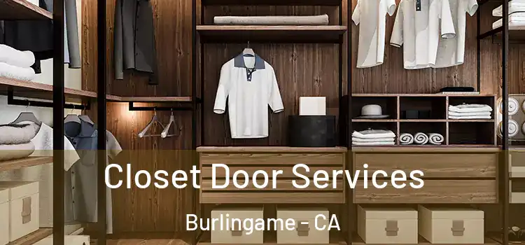  Closet Door Services Burlingame - CA