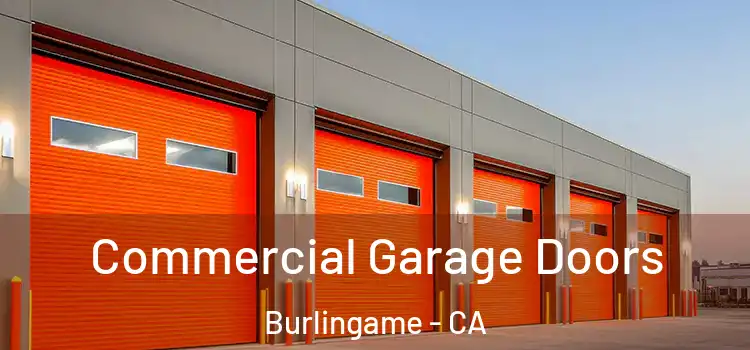  Commercial Garage Doors Burlingame - CA