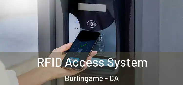  RFID Access System Burlingame - CA